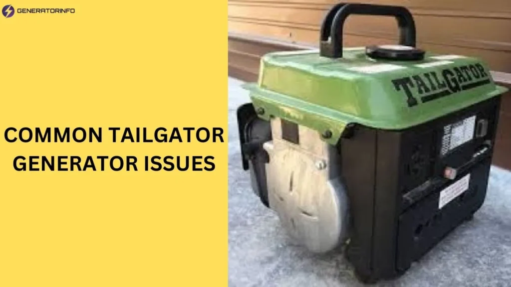 Common Tailgator Generator Issues