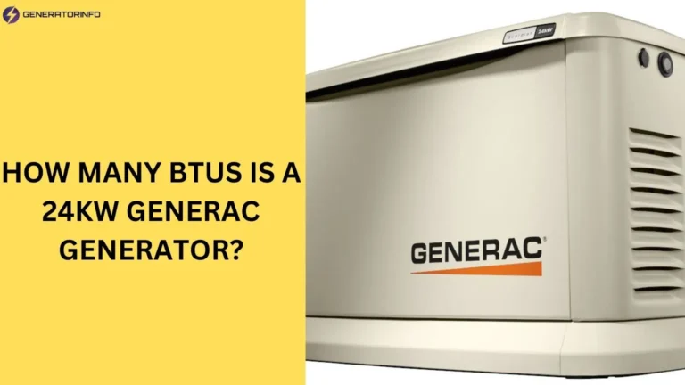 How Many BTUs is a 24kw Generac Generator?