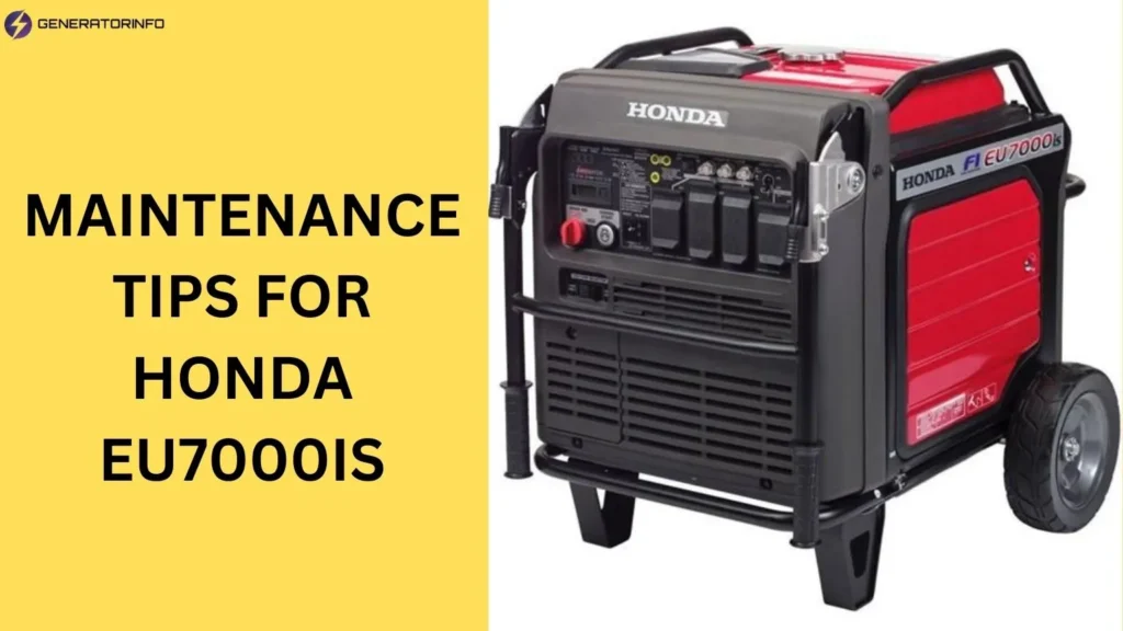 Maintenance Tips for Honda EU7000is