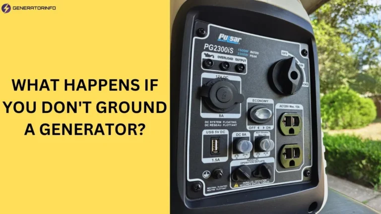 What Happens If You Don't Ground a Generator