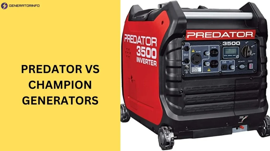 Predator VS Champion Generators